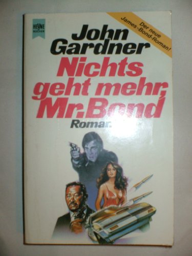 Nichts Geht Mehr, Mr. Bond