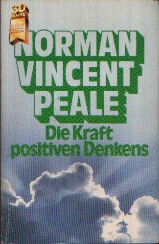 9783453026094: Die Kraft positiven Denkens. Jubilumsband