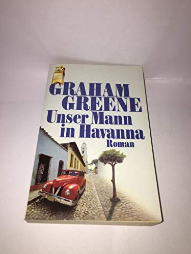 Unser Mann in Havanna. Roman (9783453026131) by Graham Greene