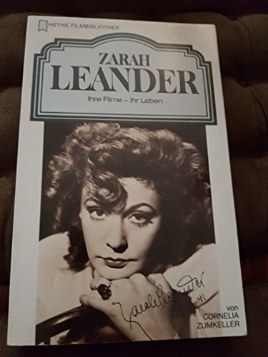 Zarah Leander : ihre Filme - ihr Leben. von / Heyne-Bücher / 32 / Heyne-Filmbibliothek ; Nr. 120 - Zumkeller, Cornelia