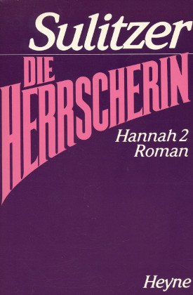 Beispielbild fr Die Herrscherin. Roman. Hannah II. zum Verkauf von medimops