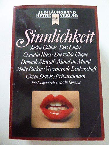 Imagen de archivo de Sinnlichkeit. Fnf ungekrzte erotische Romane. a la venta por medimops
