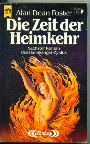 Stock image for Die Zeit der Heimkehr. Sechster und letzter Roman des Bannsnger-Zyklus for sale by Gerald Wollermann