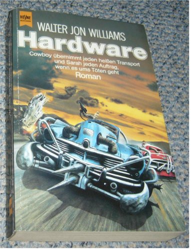 Hardware. Roman. - Jon Williams, Walter