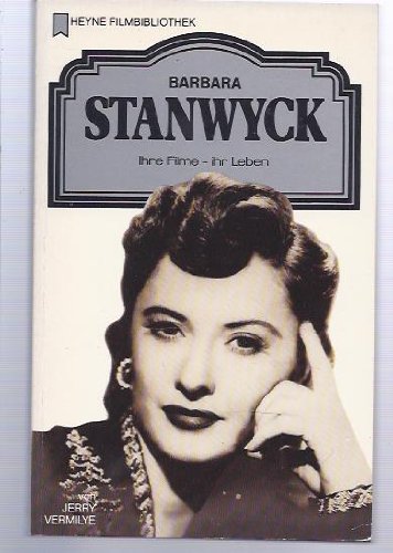 Beispielbild fr Barbara Stanwyck. Ihre Filme - ihr Leben. zum Verkauf von medimops