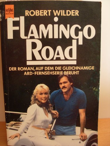 Beispielbild fr Flamingo Road. Roman. zum Verkauf von medimops