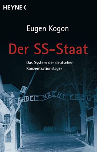 Der SS-Staat: Das Sysyem der deutschen Konzentrationslager - Kogon, Eugen