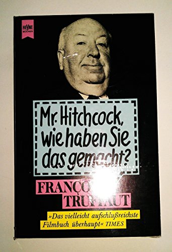 Beispielbild fr Heyne Sachbuch, Nr.14, Mister Hitchcock, wie haben Sie das gemacht? zum Verkauf von medimops