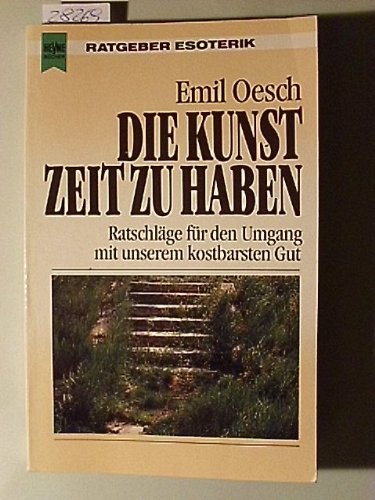 Imagen de archivo de Die Kunst, Zeit zu haben a la venta por Pomfret Street Books