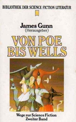 Beispielbild fr Von Poe bis Wells. Heyne Bibliothek der Science Fiction Literatur 91. Wege zur Science Fiction 02. zum Verkauf von medimops