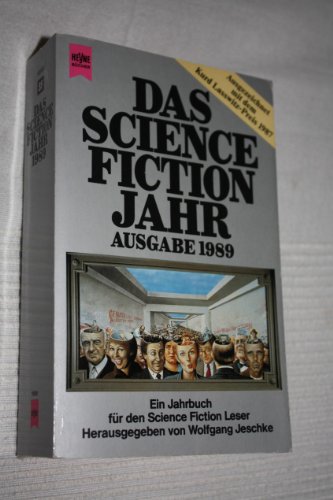 Beispielbild fr Das Science Fiction Jahr, Ausgabe 1989 - Ein Jahrbuch fr den Science Fiction Leser zum Verkauf von 3 Mile Island