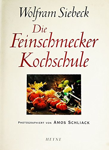 9783453032286: Die Feinschmecker-Kochschule