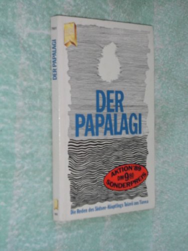 Stock image for Der Papalagi. Die Reden des Sdseehuptlings Tuiavii aus Tiavea for sale by Kultgut