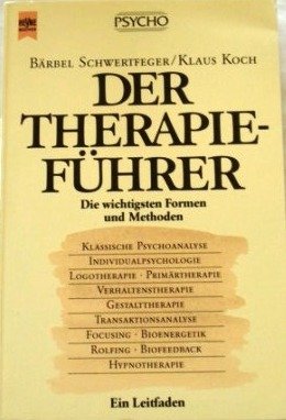 9783453033559: Der Therapiefhrer. Die wichtigsten Formen und Methoden. Ein Leitfaden.