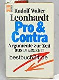 Pro & contra: Argumente zur Zeit aus Die Zeit Heyne-Sachbuch , Nr. 75 - Leonhardt, Rudolf Walter