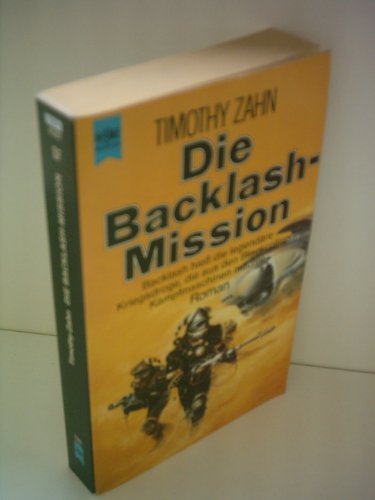 Stock image for Die Blacklash-Mission (Heyne Science Fiction und Fantasy (06)) for sale by Versandantiquariat Felix Mcke