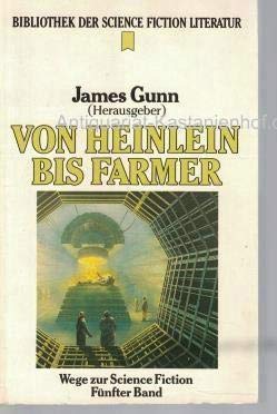 Stock image for Von Heinlein bis Farmer. Heyne Bibliothek der Science Fiction Literatur 94. Wege zur Science Fiction 01. for sale by medimops