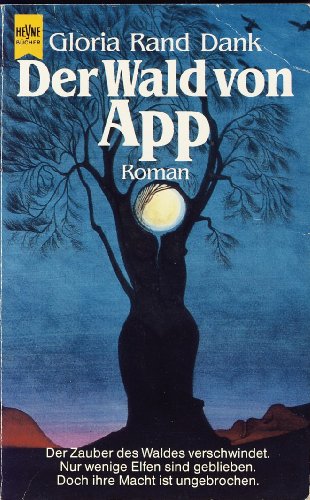 9783453034693: Der Wald von App. Roman. Fantasy.