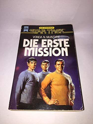 Die erste Mission. Raumschiff Enterprise. Die Anfänge. Science Fiction Roman.
