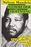 9783453036178: Nelson Mandela. Stimme der Hoffnung. Die autorisierte Biographie