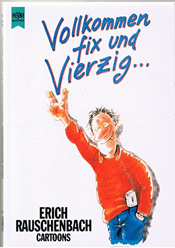 Vollkommen fix und Vierzig - Cartoons