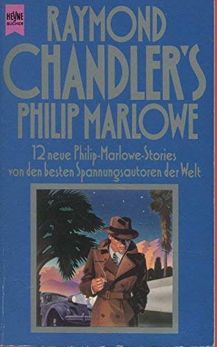 Stock image for Raymond Chandler's Philip Marlowe - 12 neue Philip-Marlowe-Stories for sale by Storisende Versandbuchhandlung