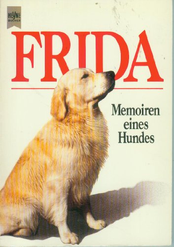 Beispielbild fr Frida - Memoiren eines Hundes - guter Erhaltungszustand zum Verkauf von Weisel