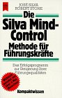 Beispielbild fr Die Silva - Mind- Control Methode fr Fhrungskrfte zum Verkauf von medimops