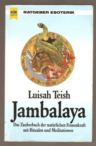 Stock image for Jambalaya - Das Zauberbuch der natrlichen Frauenkraft mit Ritualen und Meditationen for sale by medimops