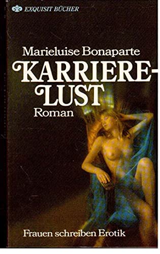 Karrierelust. Frauen schreiben Erotik. ( Roman).