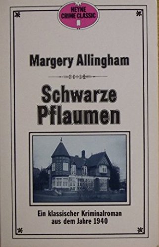Schwarze Pflaumen. Ein klassischer Kriminalroman aus dem Jahre 1940. - Allingham, Margery