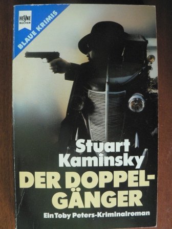Der Doppelgänger. Ein Toby- Peters- Kriminalroman. - Stuart Kaminsky