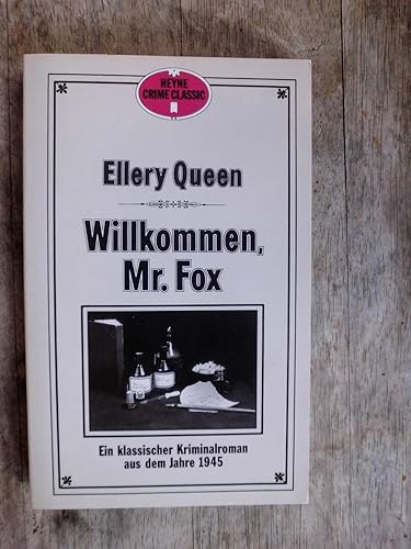 Willkommen, Mr. Fox. Ein klassischer Kriminalroman aus dem Jahre 1945. - Ellery Queen