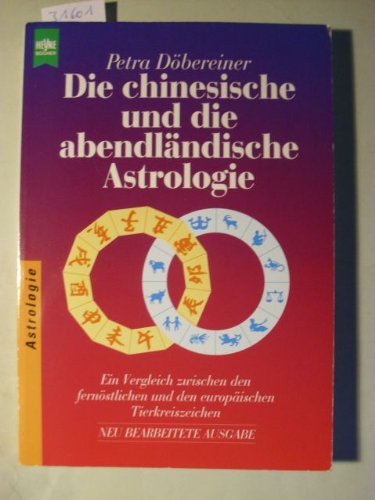9783453038660: Die chinesische und die abendlndische Astrologie