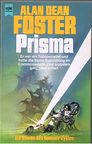 Prisma - Ein Roman des Homanx-Zyklus - Science Fiction, aus dem Amerikanischen von Michael Kubiak, - Foster, Alan Dean,