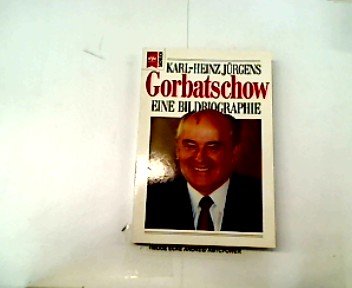Beispielbild für Gorbatschow : Eine Bildbiographie zum Verkauf von Bernhard Kiewel Rare Books