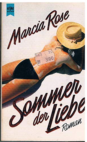 Stock image for Sommer der Liebe. Sie will ein neues Leben - und sucht das Abenteuer. for sale by medimops