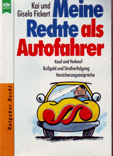 Beispielbild fr Meine Rechte als Autofahrer zum Verkauf von Versandantiquariat Felix Mcke