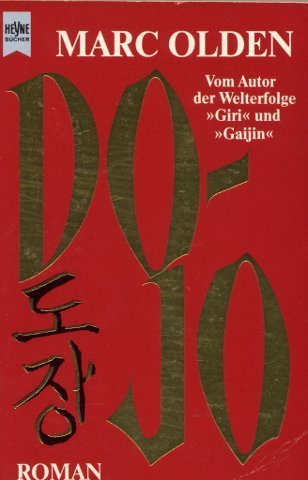 Do-jo : Roman. [Aus dem Amerikan. übers. von Gottfried Röckelein] / Heyne-Bücher / 1 / Heyne allg...