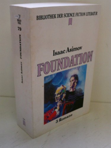 Stock image for Die Foundation- Trilogie. Sonderausgabe. 3 Romane in einem Band. for sale by medimops