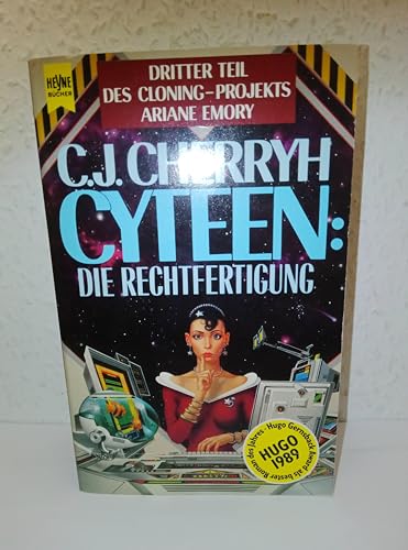 Beispielbild fr Die Rechtfertigung Cyteen 3 zum Verkauf von Storisende Versandbuchhandlung