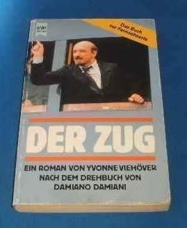 Der Zug. Roman nach dem Drehbuch von Damiano Damiani. Das Buch zur Fernsehserie