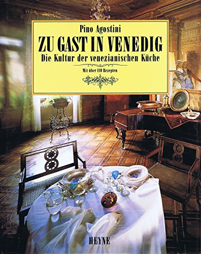 Beispielbild fr Zu Gast in Venedig. Die Kultur der venezianischen Kche zum Verkauf von medimops