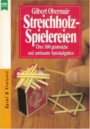 Beispielbild fr Streichholz - Spielereien zum Verkauf von medimops