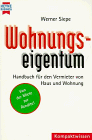 Beispielbild fr Ratgeber Recht und Steuern: Wohnungseigentum. Handbuch fr den Vermieter von Haus und Wohnung. zum Verkauf von medimops