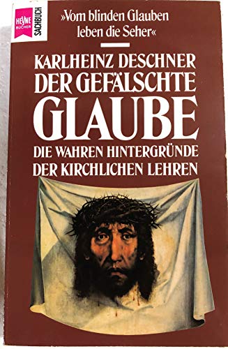 Stock image for Der gefälschte Glaube for sale by Langdon eTraders
