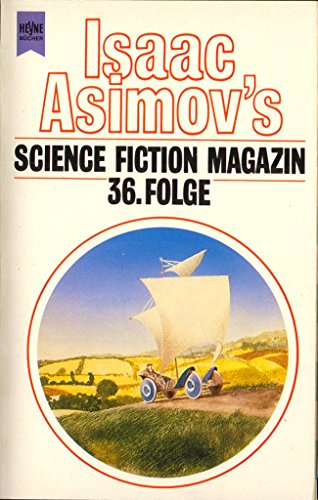 Isaac Asimov's Science Fiction Magazin 36. Erzählungen.