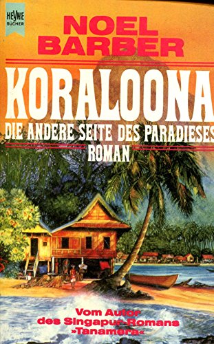 Beispielbild fr Koraloona. Die andere Seite des Paradieses. Roman. zum Verkauf von medimops