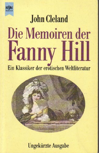 Die Memoiren der Fanny Hill. (9783453045705) by John Cleland