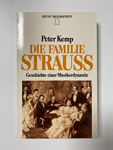 9783453046214: Die Familie Strau. Geschichte einer Musikerdynastie.